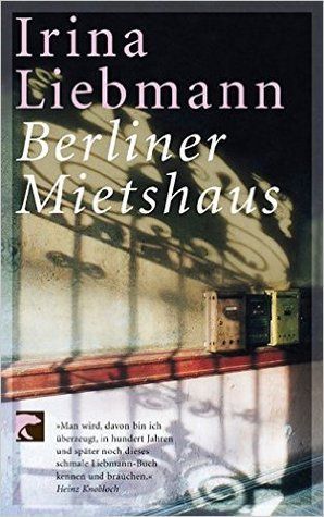 Irina Liebmann Berliner Mietshaus Cover.jpg